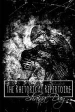 The Rhetorical Repertoire af Shaina Day