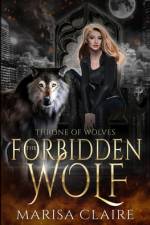 The Forbidden Wolf af Marisa Claire