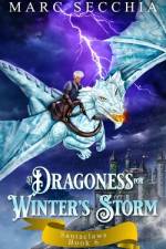 A Dragoness for Winter's Storm af Marc Secchia