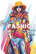 Fascinating Fashion Coloring Book af Ace Erica