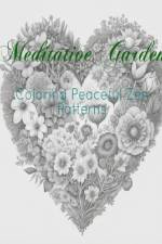 Meditative Garden af Carole R Matthew