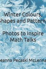 Winter Colours, Shapes and Patterns af Deanna Pecaski McLennan