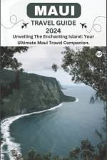 Maui Travel Guide 2024 af Robert C Patricia