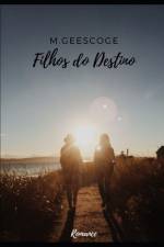 Filhos do Destino af M Geescoge