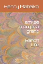 emilee morgana grant af Henry Mateiko