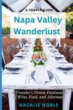 Napa Valley Wanderlust af Natalie Noble