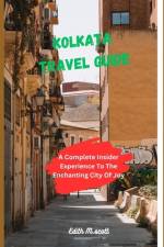 Kolkata Travel Guide af Edith M Scott