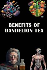 Benefits of Dandelion Tea af Jacub Somsuzen