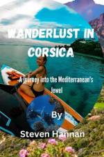 Wanderlust in Corsica af Steven Hannan