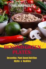 Beyond Green Plates af Thelma Pauley