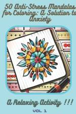 50 Anti-Stress Mandalas for Coloring af Howard A Gilly C