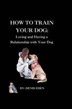 How to train your dog af Denis Eden