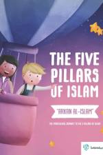 The Five Pillars of Islam - 