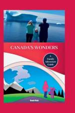 Canada's Wonders af Wanda Welch