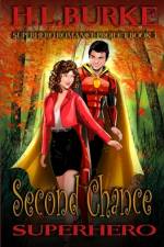 Second Chance Superhero af H L Burke