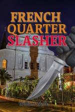 French Quarter Slasher af William Wolfe
