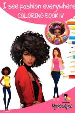 I see fashion everywhere- Coloring Book IV af Karen Logan