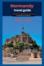 Normandy travel guide af Daniel B Sharer