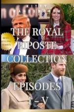 Royal Riposte Volumes I-V af Kitty Wandsworth