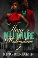 A Thug's Millionaire Motivation 2 af King Benjamin