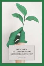 Grüne Oasen af Erik Zierath