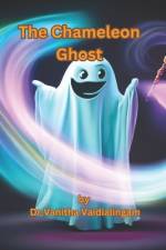 The Chameleon Ghost af Vanitha Vaidialingam