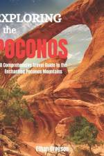 Exploring the Poconos 2023 af Ethan Grayson