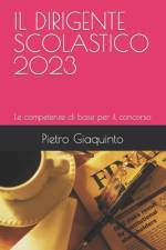 Il Dirigente Scolastico 2023 af Pietro Giaquinto