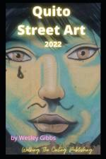 Quito Street Art 2022 af Wesley Gibbs