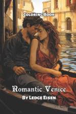 Romantic Venice Coloring Book af Ledge Eisen