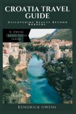 Croatia Travel Guide af Kendrick Owens