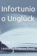 Infortunio o Unglück af Leonardo Gabriel Fregona Rosso