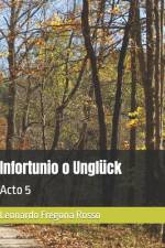 Infortunio o Unglück af Leonardo Gabriel Fregona Rosso