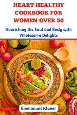 Heart Healthy Cookbook for Women Over 50 af Emmanuel Klaver