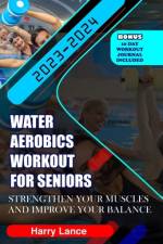 Water Aerobics Workout For Seniors af Harry Lance