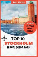 Top 10 Stockholm Travel Guide 2023 af Nigel Winter