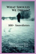 What Should We Dream af Sudip Kumar Das