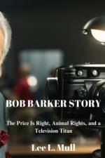 Bob Barker Story af Lee L Mull