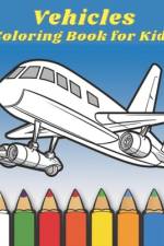 Vehicles Coloring Book for Kids af Alan Chan