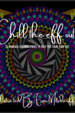 Chill the eff out! af Erin Mitsdarffer