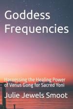 Goddess Frequencies af Julie Jewels Smoot