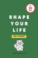 Shape Your Life for 31 Days af Happy Life