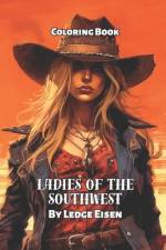 Ladies Of The Southwest Coloring Book af Ledge Eisen