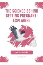 The Science Behind Getting Pregnant af Aurora Brooks