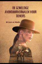 de Geweldige Avontuurverhalen Voor Tieners af M Zain Ul Abdin