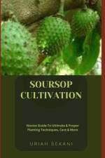 Soursop Cultivation af Uriah Sekani
