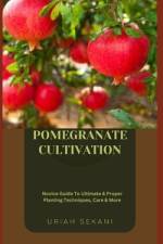 Pomegranate Cultivation af Uriah Sekani