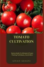 Tomato Cultivation af Uriah Sekani