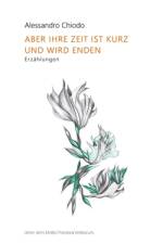 Aber Ihre Zeit Ist Kurz Und Wird Enden af Alessandro Chiodo