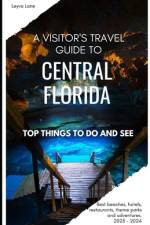 A Visitor's Travel Guide to Central Florida af Leyva Lane